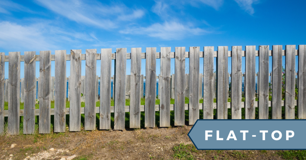 flat top picket fence